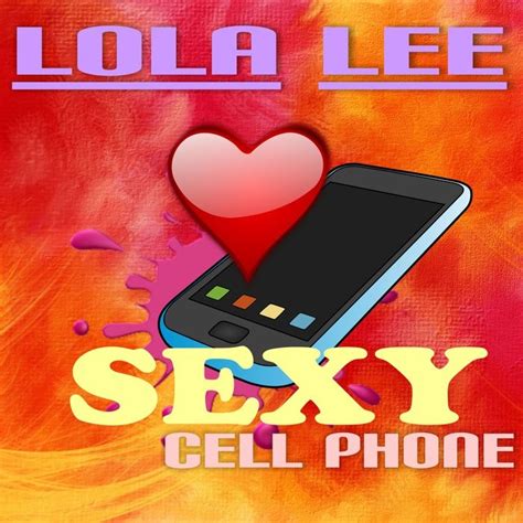 Acheter Lola Lee Sexy Cell Phone Promoclub Les Dernières Sorties Dance