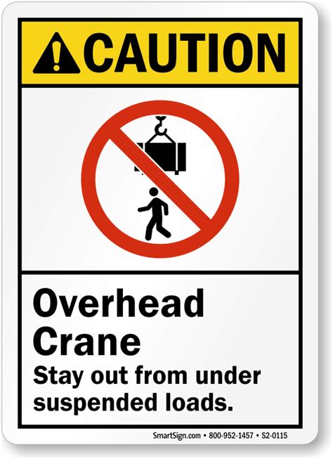 Overhead Crane Stay Out From Under Suspended Loads Sign Sku S2 0115