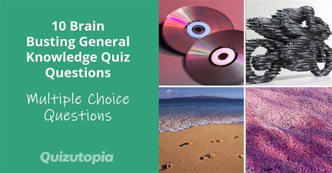 10 Brain Busting General Knowledge Quiz Questions With Answers Quizutopia