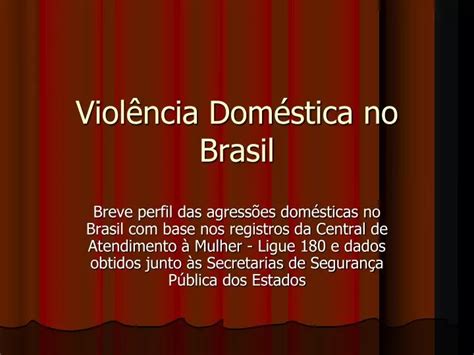 Ppt Viol Ncia Dom Stica No Brasil Powerpoint Presentation Free Download Id