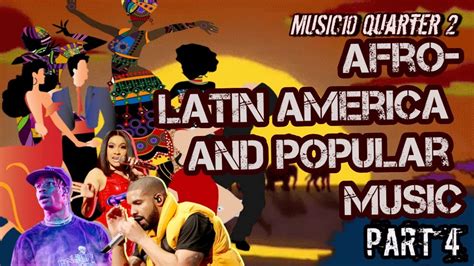 Music10 Latin American Music Part4 Youtube