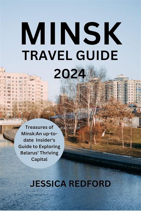 Minsk Travel Guide 2024 Treasures Of Minskan Up To Date Insiders