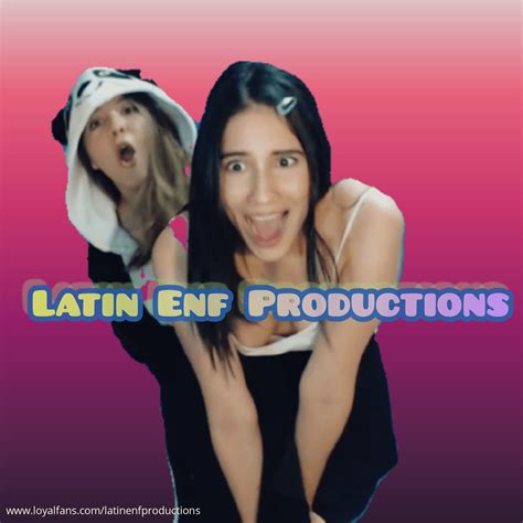 Latin Enf Productions S Videos And Clips Official Account Loyalfans