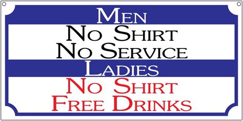 Men No Shirt No Service Ladies No Shirt Free Drinks 6x12 Man Cave Bar