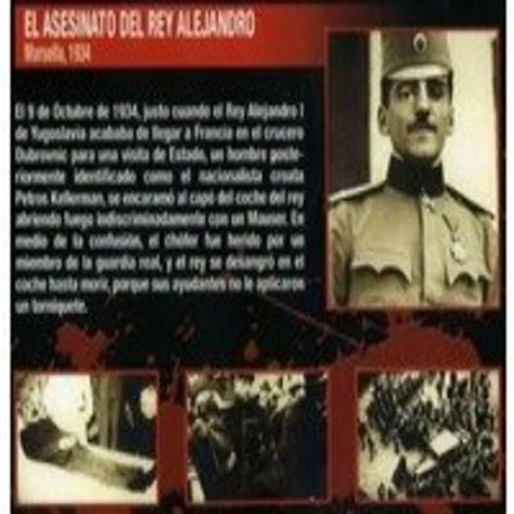 Capitulo 24 De26 El Asesinato Del Rey Alejandro I En Magnicidios Y