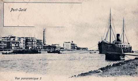 Archives Maritimes Port Saïd Et Le Canal à Kantara Au Début Du