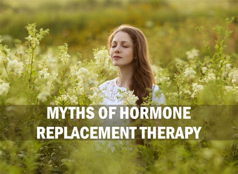 Myths Of Hormone Replacement Therapy Hrt