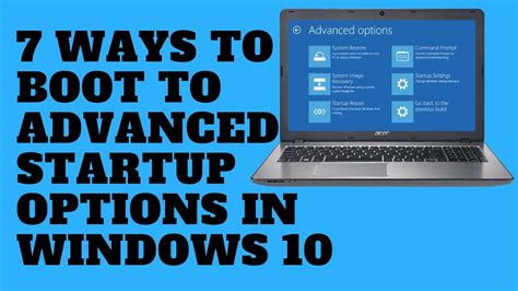 7 Ways To Boot To Advanced Startup Options In Windows 10 Youtube
