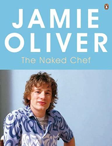 The Naked Chef Jamie Oliver AbeBooks