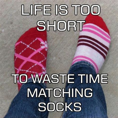 Odd Socks 40th Quote Funny Quotes Life Is Short