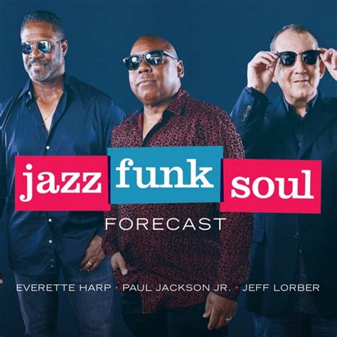Forecast By Jazz Funk Soul Pandora