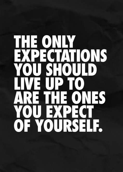 Expectations Words Life Quotes Inspirational Quotes