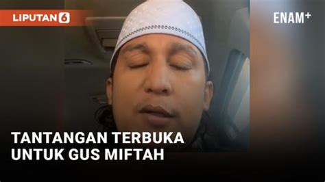 VIDEO Firdaus Oiwobo Tantang Gus Miftah Jangan Kayak Cewek Enamplus