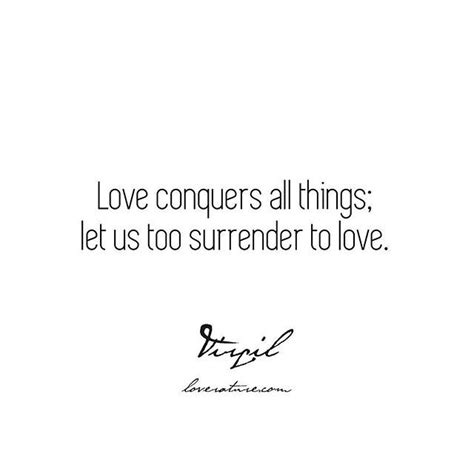 Love Conquers All Things Let Us Too Surrender To Love Eclogues By