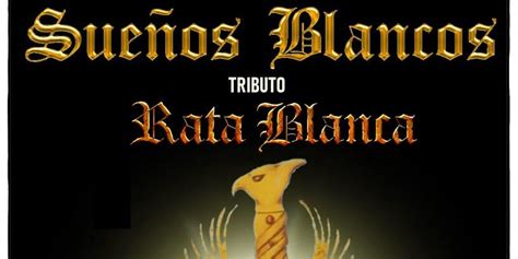 SueÑos Blancos Tributo A Rata Blanca Rock Under