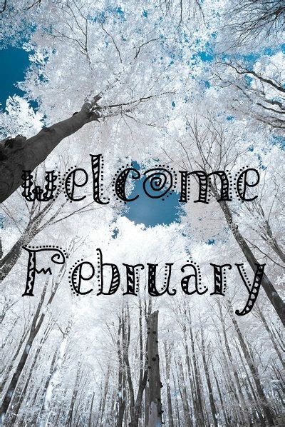Welcome To February To All Followers A Warm Or Maybe Cold Welcome