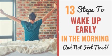 13 Steps To Wake Up Early In The Morning And Not Feel Tired