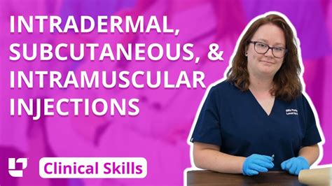 intradermal subcutaneous and intramuscular injections clinical nursing skills leveluprn