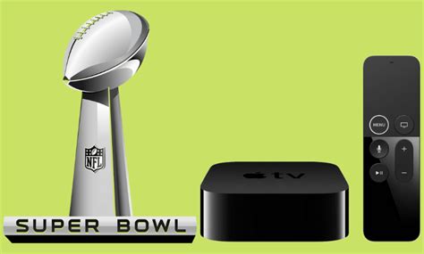 How To Watch Super Bowl 2022 On Apple Tv Techplip
