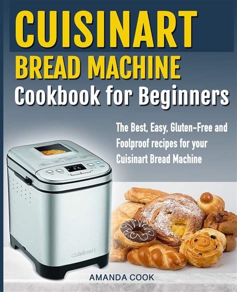 3 special cord set delay start timer. Cuisinart Bread Maker Recipes / Easy Gluten Free Dairy Free Bread In Your Bread Machine : The ...