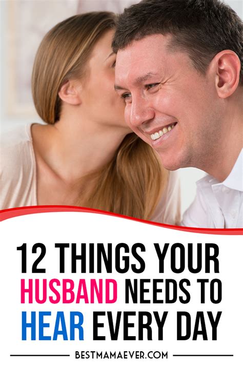 12 Things Your Husband Needs To Hear Every Day Things Guys Want