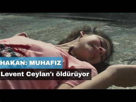 HAKAN MUHAFIZ Ceylan ın ölümü YouTube