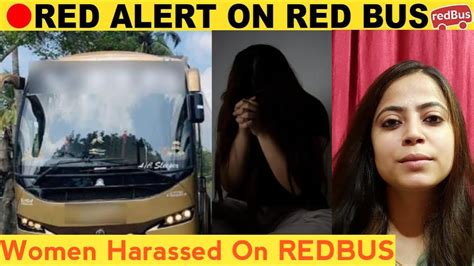 RedBus Girl Issue Explained Woman Harassed On RedBus Saripedia