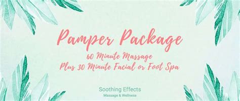 Pamper Package Soothing Effects Massage And Wellness