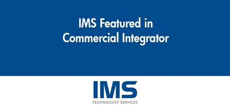 What Evolution Looks Like Ci Profile Of Ims Technology Services Ims