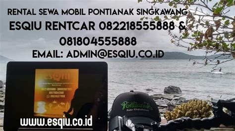 Rental Sewa Mobil Pontianak Singkawang Esqiu Rentcar Cpandwa