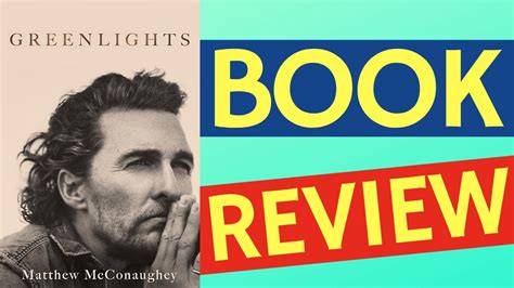 Greenlights Book Review Matthew Mcconaugheys Life Lessons Revealed