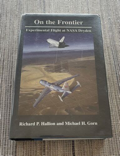 On The Frontier Experimental Flight At Nasa Dryden Signed By Test Pilots Ebay