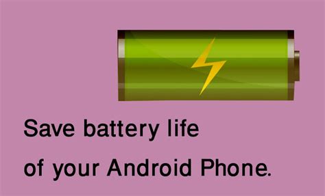 How To Increase Battery Life Of Your Android Phone Tech News Update