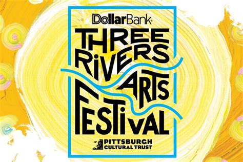 Onstage Pittsburgh2022 Three Rivers Arts Festival Is Now Open Through