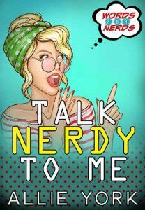 Talk Nerdy To Me By Allie York EPUB The EBook Hunter