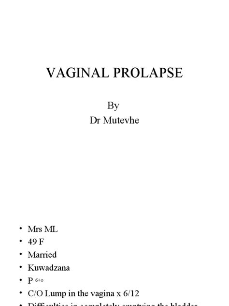 Vaginal Prolapse By Dr Mutevhe Pdf Urinary Incontinence Vagina
