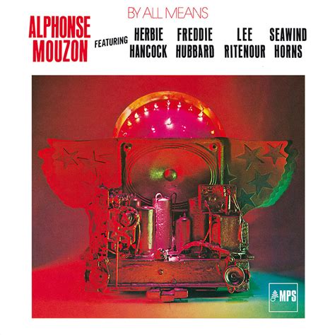 Alphonse Mouzon By All Means Ft Herbie Hancock Freddie Hubbard L