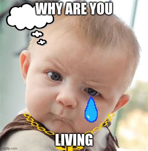 Skeptical Baby Meme Imgflip