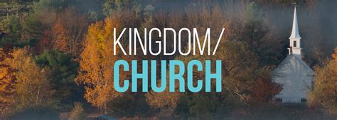 The Kingdom Of God And The Church Of God The Church Of God