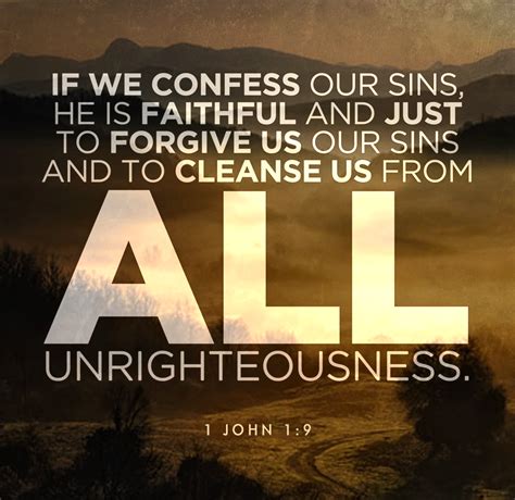Rather, since spiritual sickness is involved, something the foremost reason to confess a sin —committed either against a fellow human or against god— is. 1 John 1:9 | Verses for cards, 1 john 1 9, Love scriptures