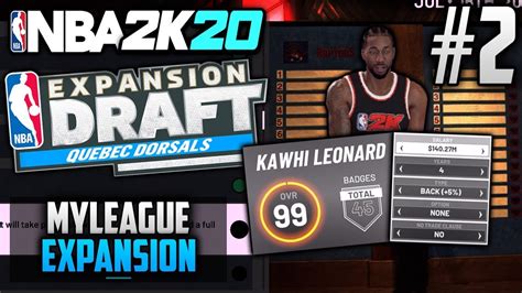 Nba 2k20 Myleague Expansion Quebec Dorsals Ep2 Signing Kawhi