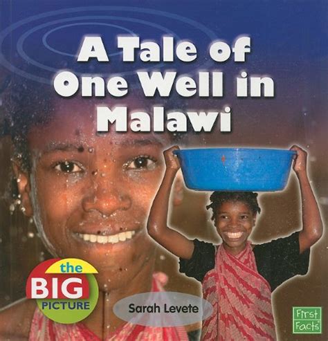A Tale Of One Well In Malawi Kidstravelbooks