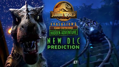 New Dlc Coming Soon Camp Cretaceous Hidden Adventure Dlc Discussion Jurassic World Evolution