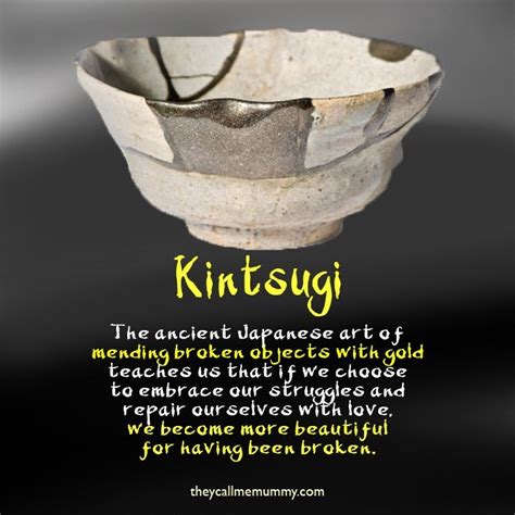 Then it's meant to be stro. Kintsugi: a life-changing philosophy. | They Call Me Mummy