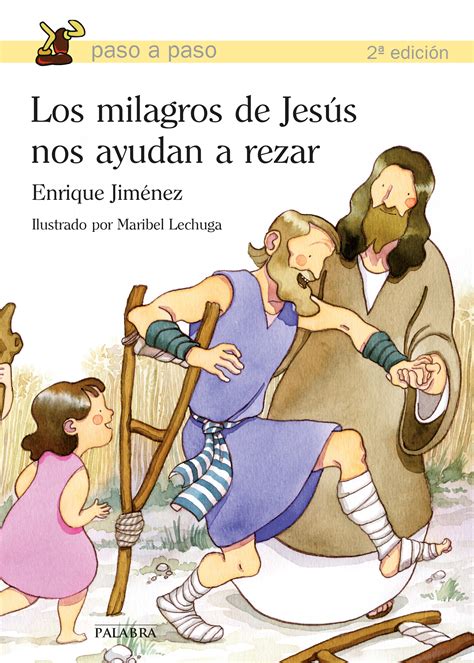 Los Milagros De Jesús Nos Ayudan A Rezar De Enrique Jiménez Lasanta
