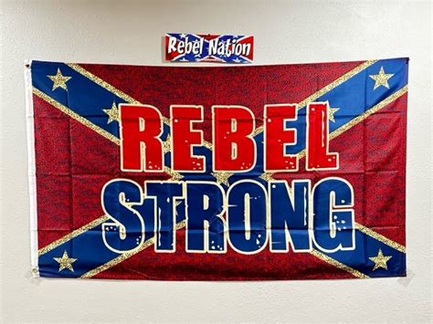 Rebel Strong Confederate Flag Rebel Nation