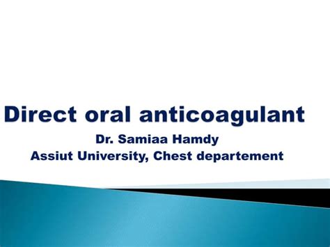 Direct Oral Anticoagulant Final Ppt