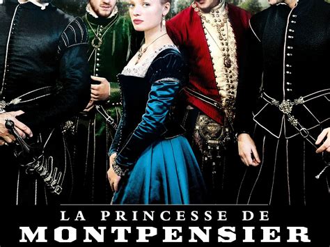 La Princesse De Montpensier Film 2010