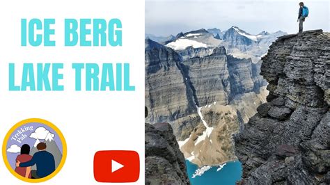 Iceberg Lake Trail Glacier National Park Youtube