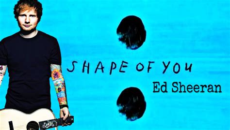 Ed sheeran, johnny mcdaid, kandi burruss, kevin briggs, steve mac, tameka cottle lyrics powered by www.musixmatch.com. "Shape of You" | Know Your Meme